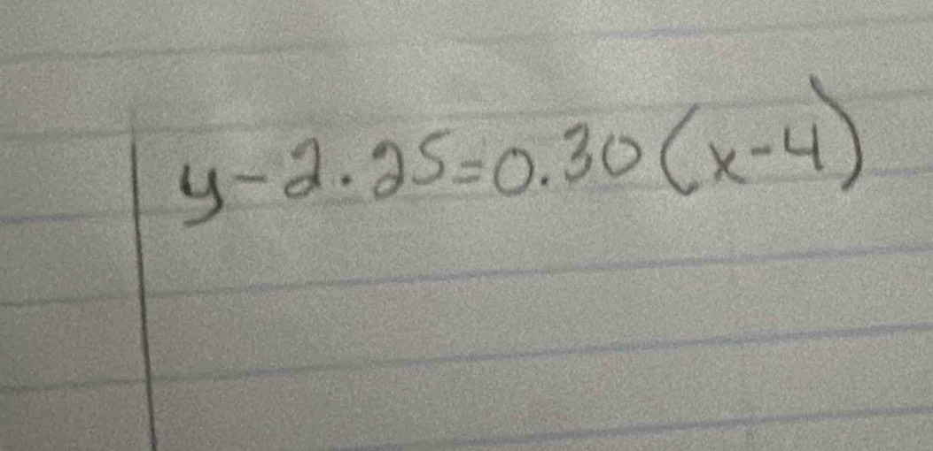 y-2.25=0.30(x-4)