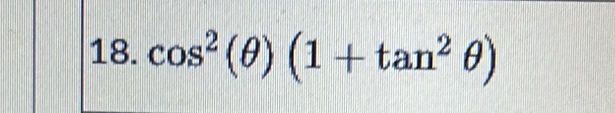 cos^2(θ )(1+tan^2θ )