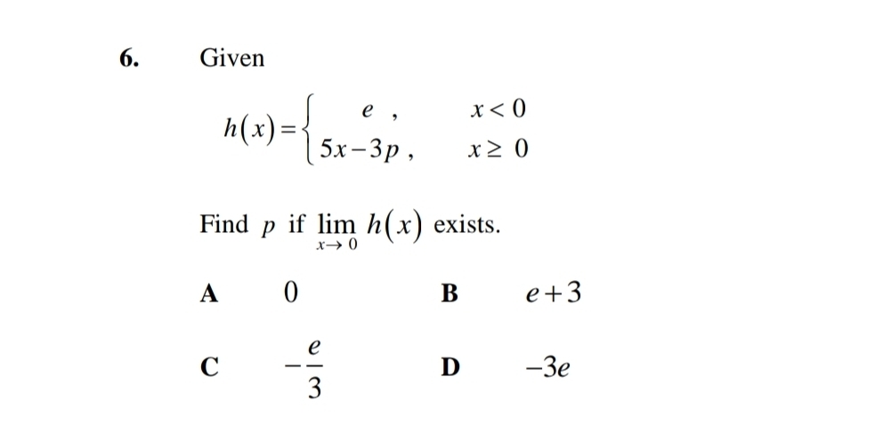 Given
h(x)=beginarrayl e,x<0 5x-3p,x≥ 0endarray.