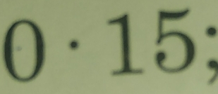 0· 15;