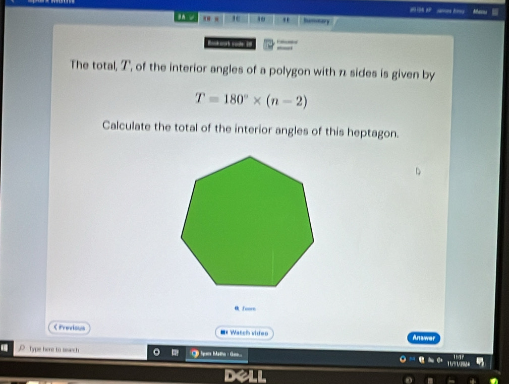 sarison Binsry Ma 
' Iumonery 
Bookwork sodte: 30 _ 
The total, T, of the interior angles of a polygon with n sides is given by
T=180°* (n-2)
Calculate the total of the interior angles of this heptagon. 
Q Zeom