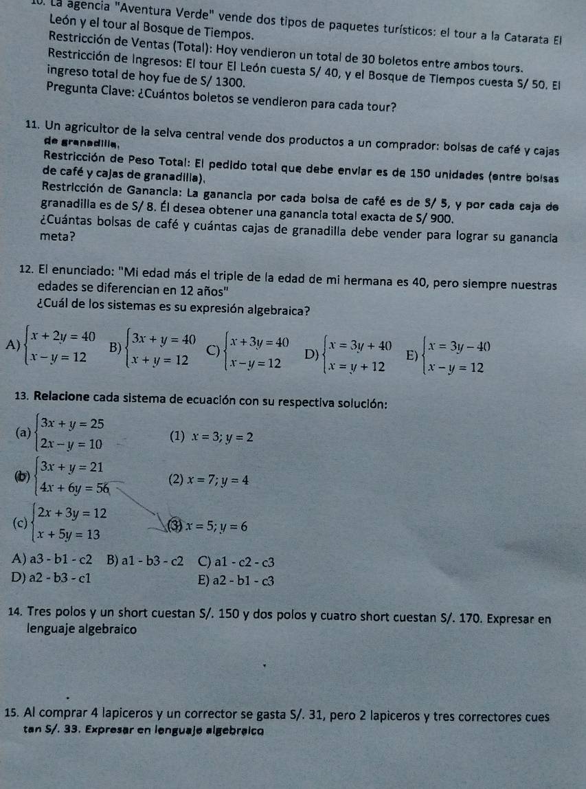 Resuelto:La agencia "Aventura Verde" vende dos tipos de paquetes ...