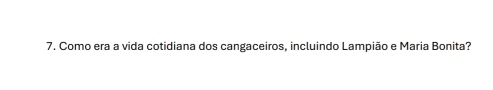 Como era a vida cotidiana dos cangaceiros, incluindo Lampião e Maria Bonita?