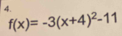 f(x)=-3(x+4)^2-11