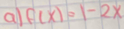 al f(x)=1-2x