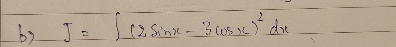 by I=∈t (2sin x-3cos x)^2dx