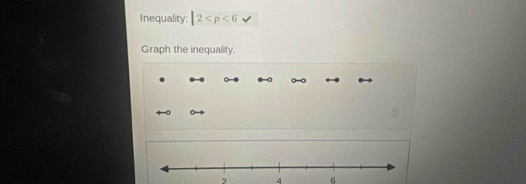 Inequality: |2
Graph the inequality.
2 4 6