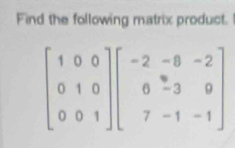 Find the following matrix product.