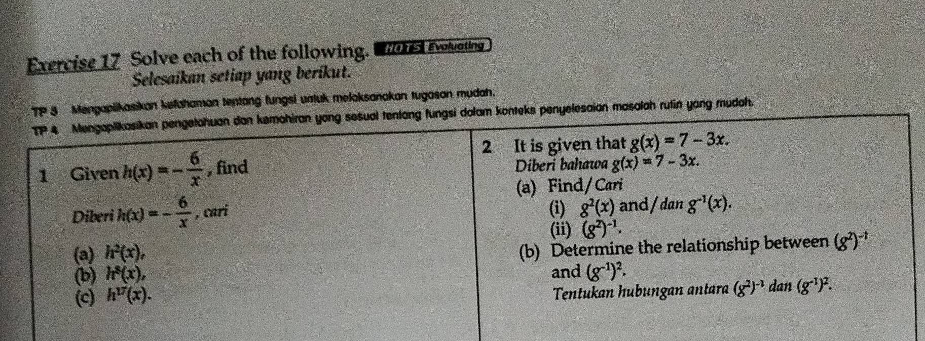 Solve each of the following. 11  Evaluating
Selesaikan setiap yang berikut.
gapiikasikan kefahaman tentang fungsi untuk melaksanakan tugasan mudah.
elesaian masalah rutin yang mudah.