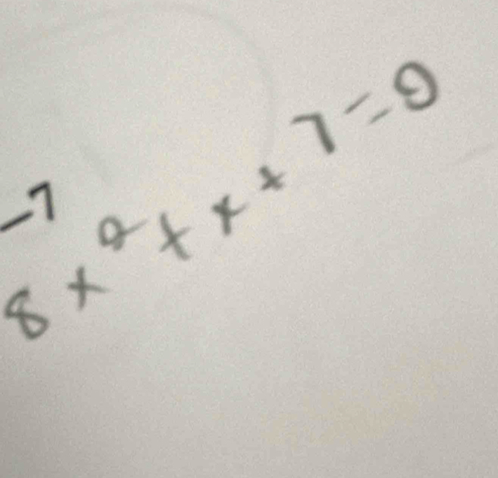 8x^2+x+7=0
-7