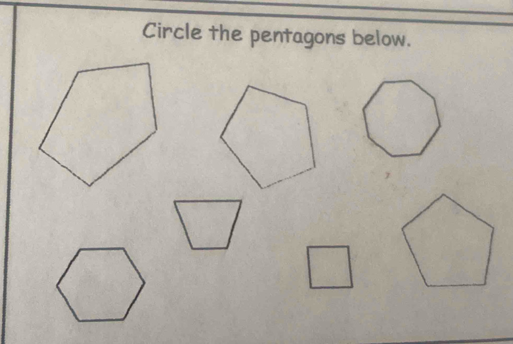 Circle the pentagons below.