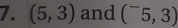 (5,3) and (^-5,3)