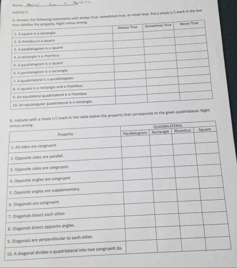 Name_ 
Activity 2 
ways true, sometimes true, or never true. Put a check (√) mark in the box 
able below the property that corresponds to the given q
9 
1