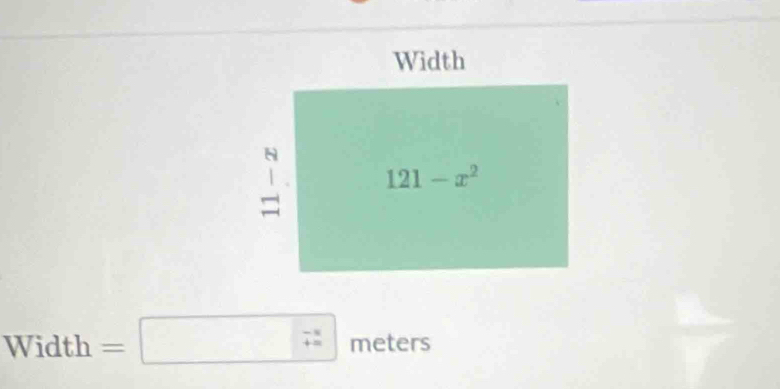 Width =□  meters