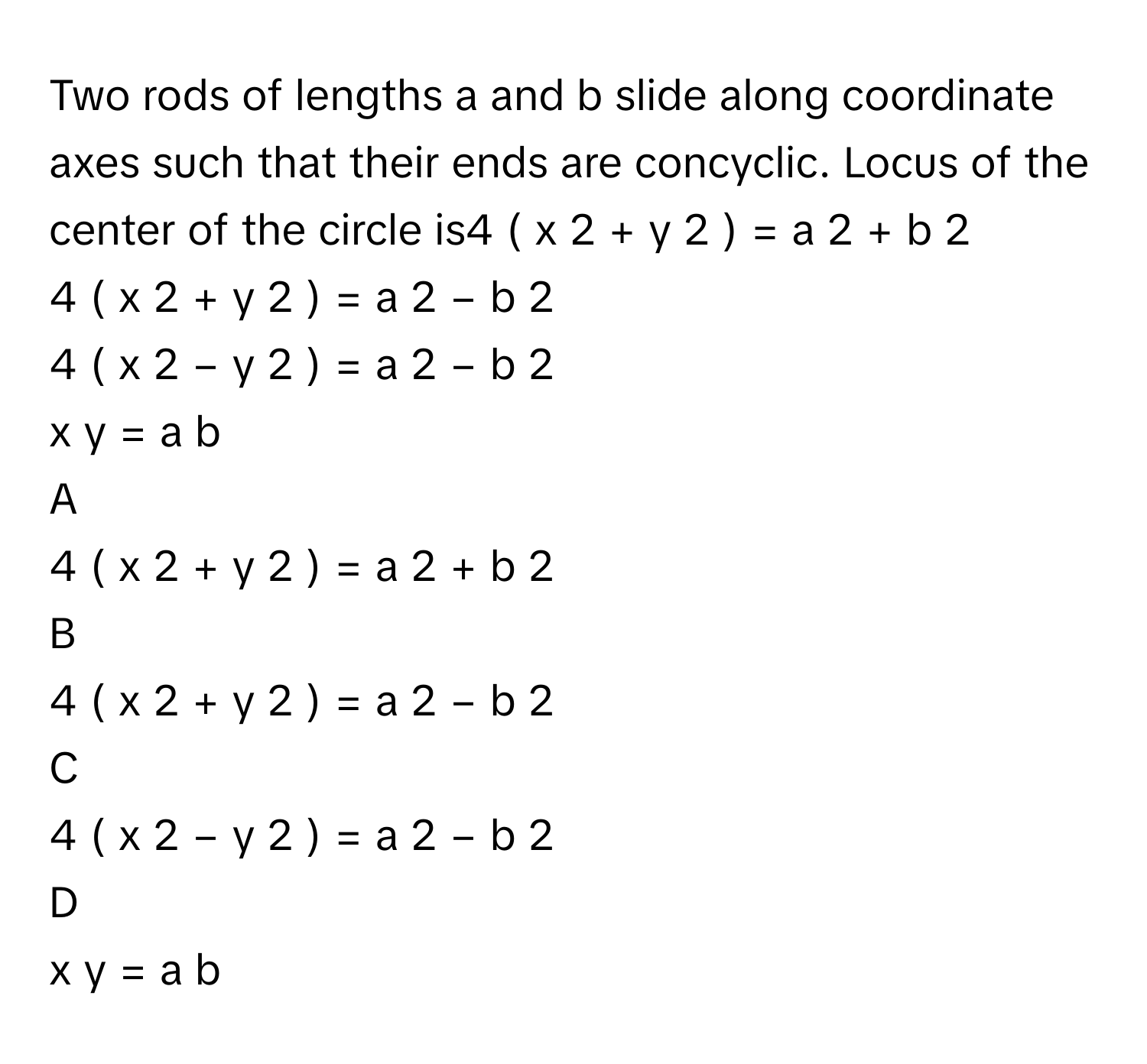 Solved: Two rods of lengths a and b slide along coordinate axes such ...