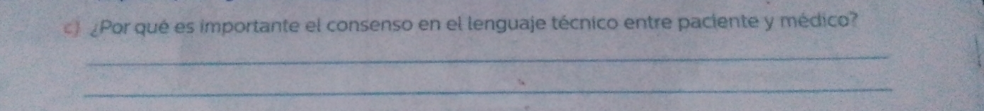 ¿Por qué es importante el consenso en el lenguaje técnico entre paciente y médico? 
_ 
_