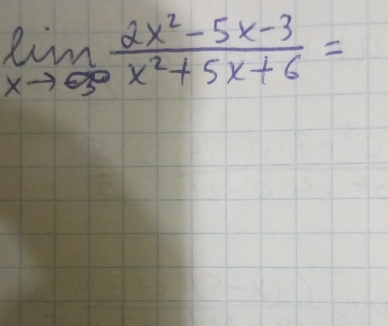 limlimits _xto 63 (2x^2-5x-3)/x^2+5x+6 =