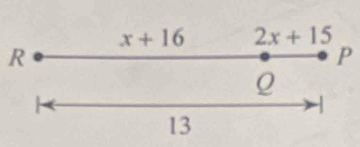 x+16 2x+15
R
P
Q
-
13