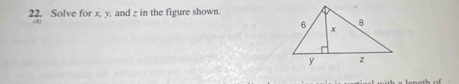 Solve for x, y, and z in the figure shown. 
(3)