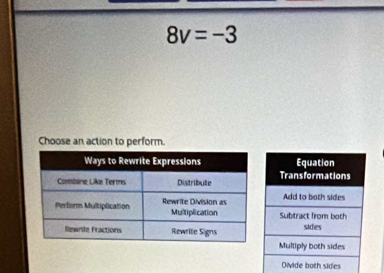 8v=-3
Choose an action to perform. 
ides