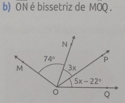 overline ON é bissetriz de MOQ.