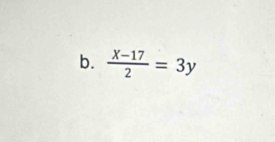  (X-17)/2 =3y