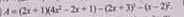 A=(2x+1)(4x^2-2x+1)-(2x+3)^2-(x-2)^2.