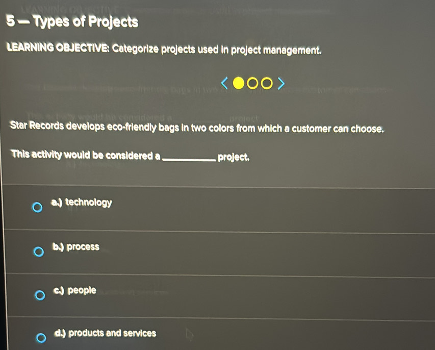 Solved: 5 — Types of Projects LEARNING OBJECTIVE: Categorize projects ...