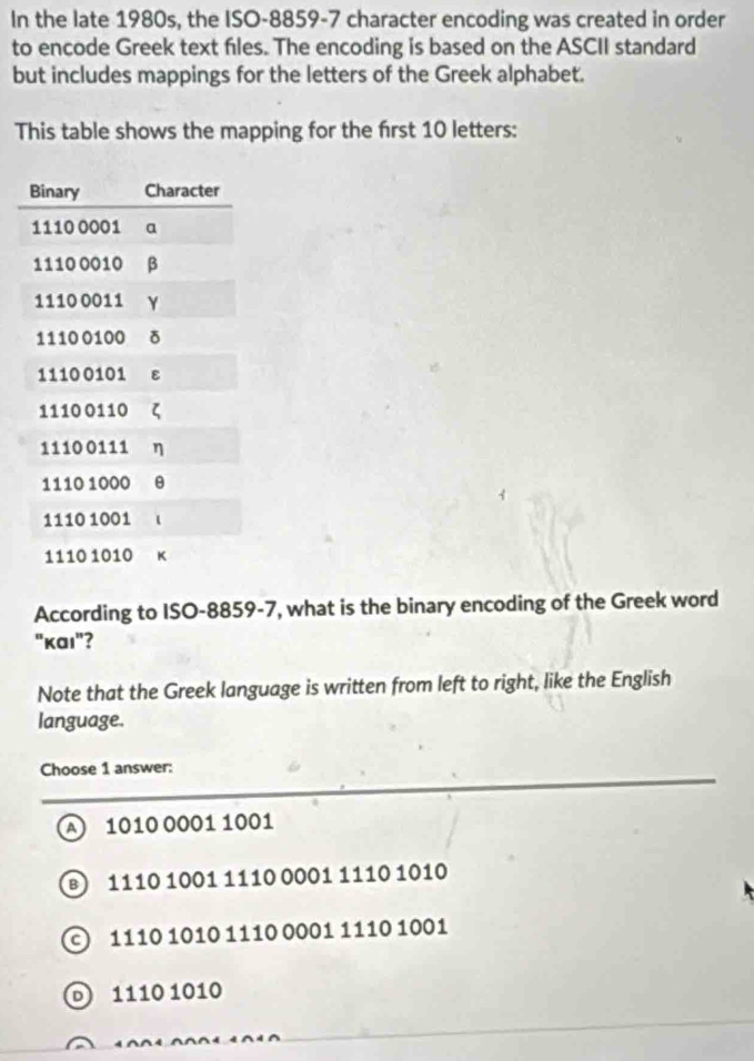 Solved: In the late 1980s, the ISO- 8859 -7 character encoding was ...