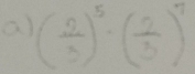 ( 2/3 )^5· ( 2/3 )^7