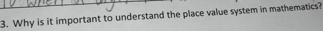 Why is it important to understand the place value system in mathematics?