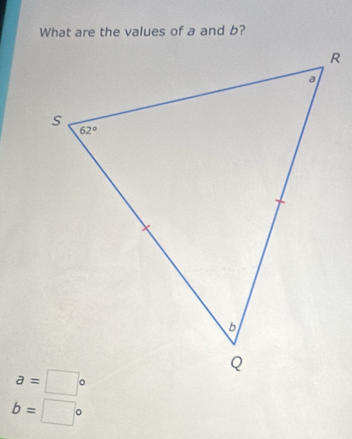 What are the values of a and b?
b=□°