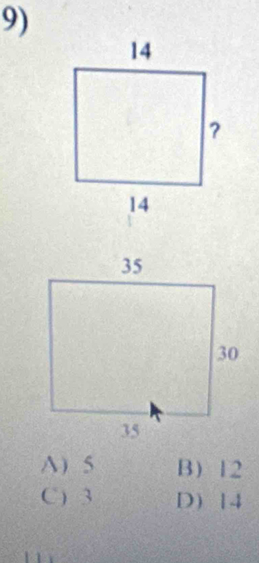 A ) 5 B) 12
C) 3 D) 14