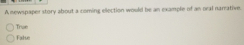 Solved: A newspaper story about a coming election would be an example ...