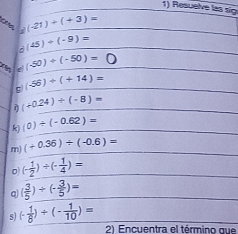 Resuelve las sig
s
2) Encuentra el término que