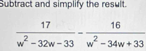 Subtract and simplify the result.