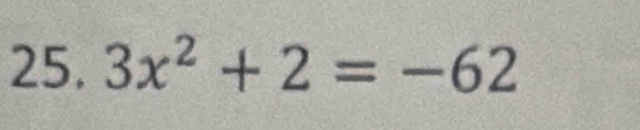 3x^2+2=-62