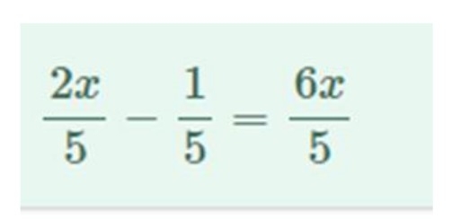  2x/5 - 1/5 = 6x/5 