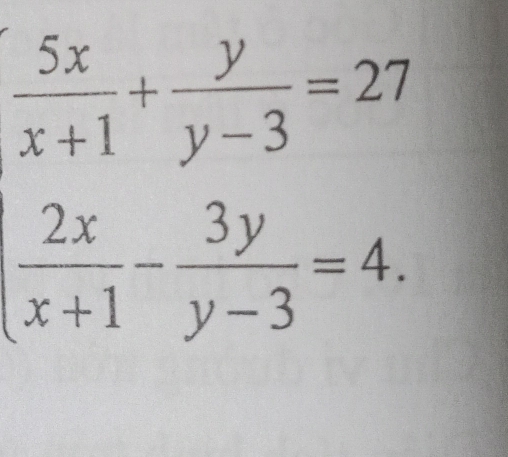  5x/x+1 +frac yy-3  2x/x+1 - 3y/y-3 =4.