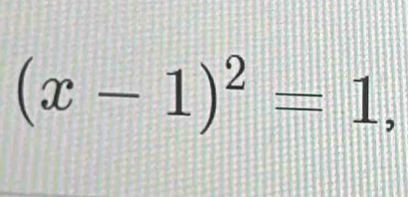 (x-1)^2=1,