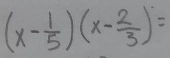 (x- 1/5 )(x- 2/3 )=