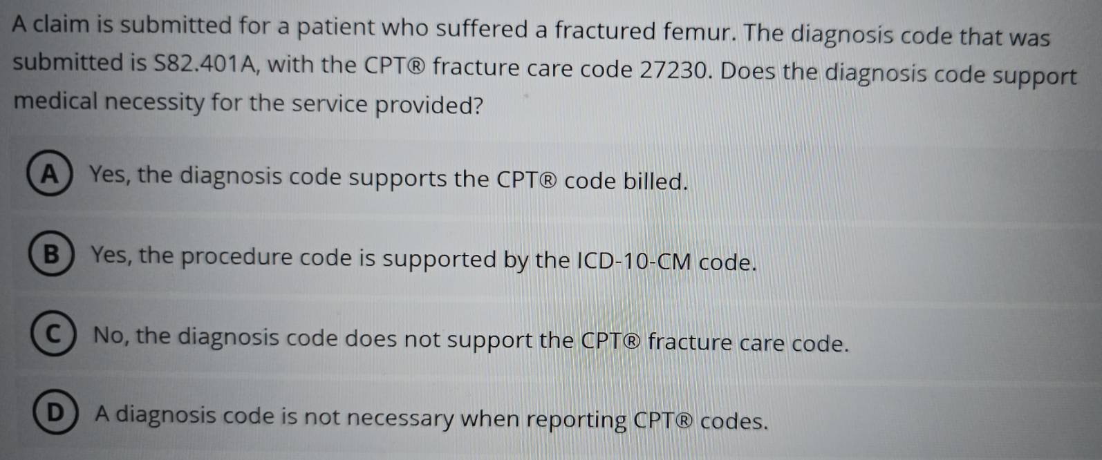 Solved: A claim is submitted for a patient who suffered a fractured ...