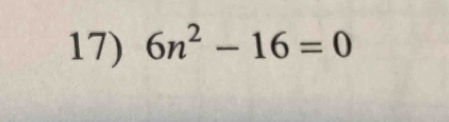 6n^2-16=0