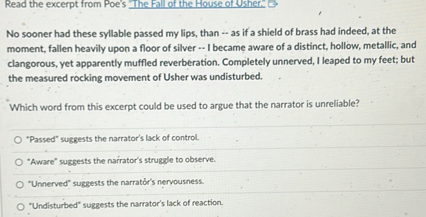 Solved: Read the excerpt from Poe's ''The Fall of the House of Usher ...