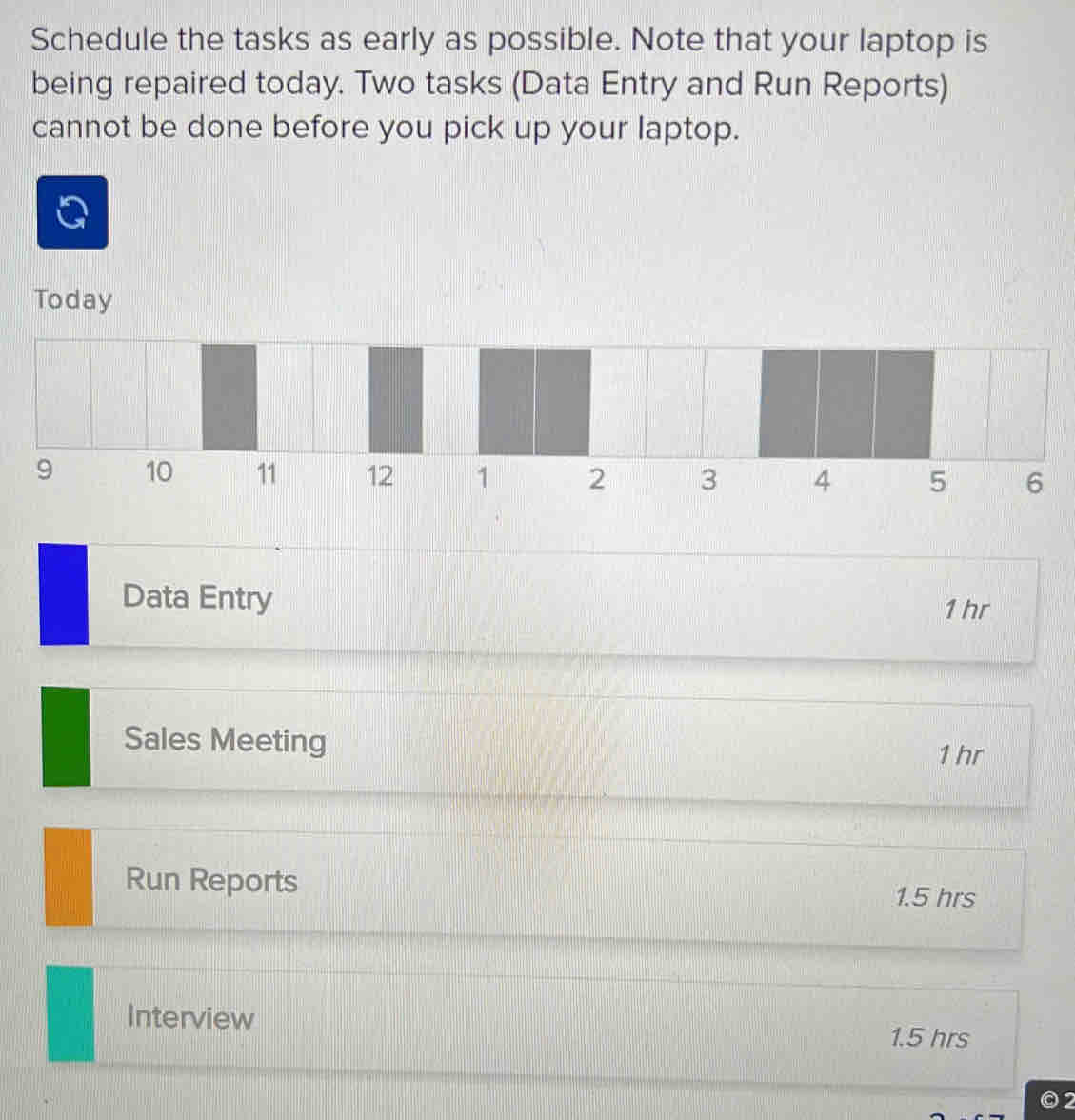 Solved: Schedule the tasks as early as possible. Note that your laptop ...