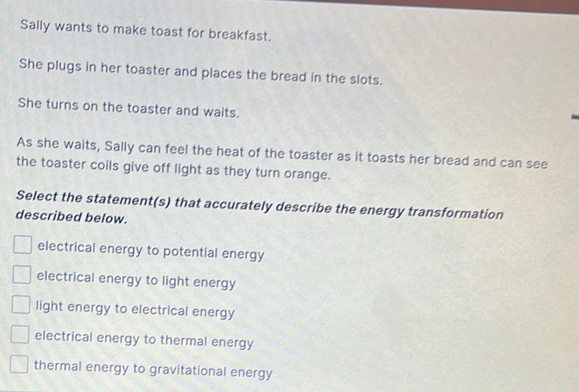 Solved: Sally wants to make toast for breakfast. She plugs in her ...