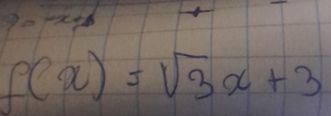 f(x)=sqrt(3)x+3