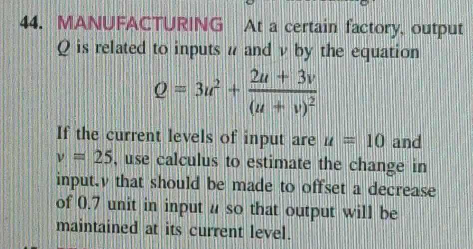 Solved: MANUFACTURING At a certain factory, output Q is related to ...