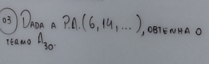 03 D_ADAA P.n(6,14,·s ) ,, OBTENHA O 
TERMO A_30.
