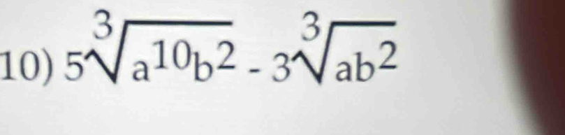 5sqrt[3](a^(10)b^2)-3sqrt[3](ab^2)